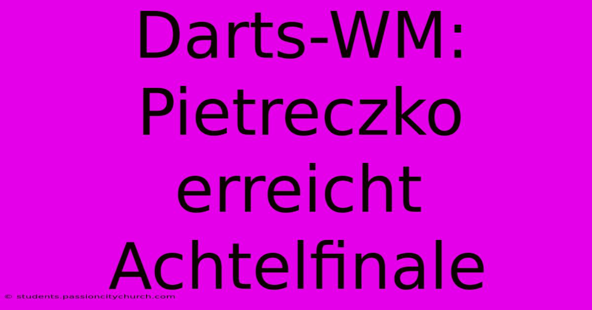 Darts-WM: Pietreczko Erreicht Achtelfinale