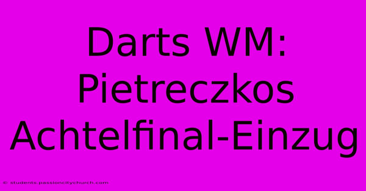 Darts WM: Pietreczkos Achtelfinal-Einzug