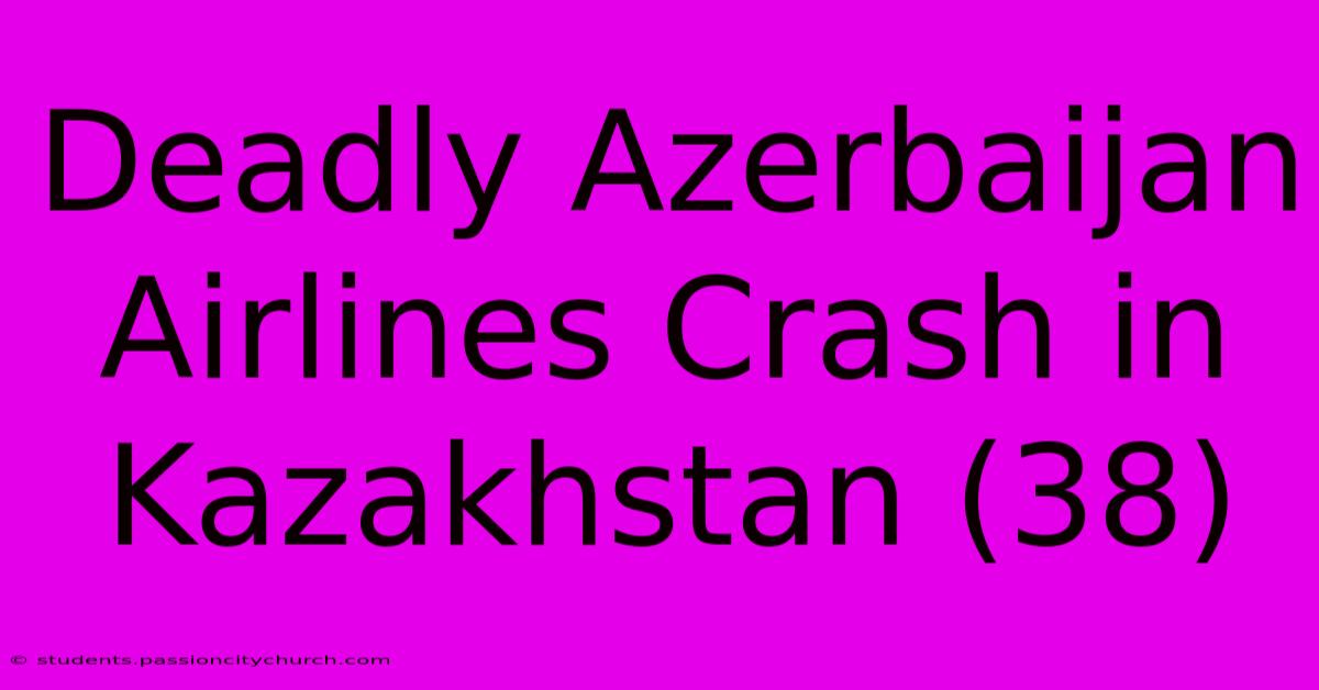 Deadly Azerbaijan Airlines Crash In Kazakhstan (38)