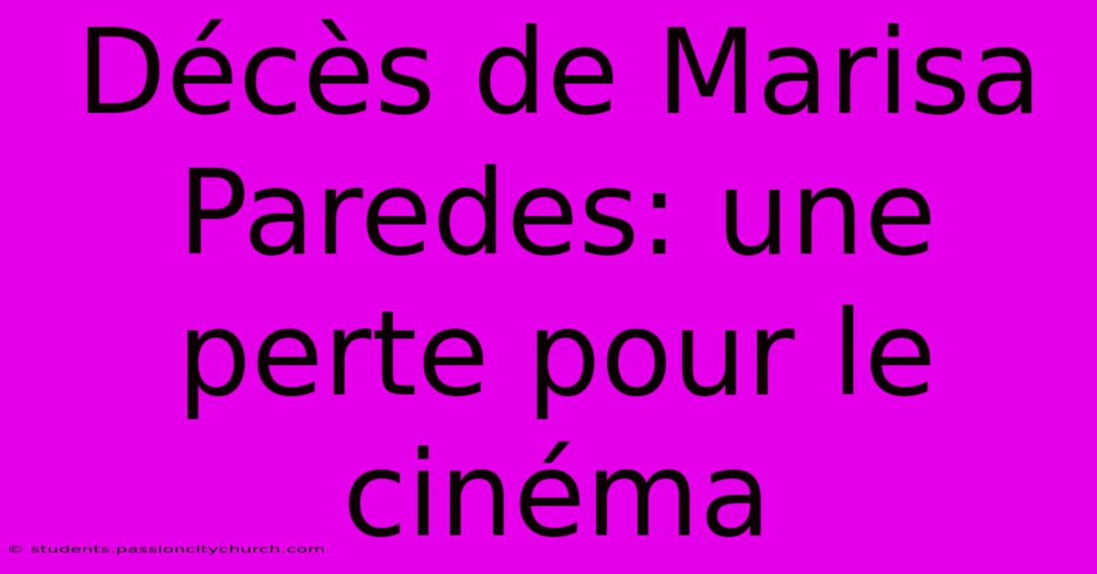 Décès De Marisa Paredes: Une Perte Pour Le Cinéma