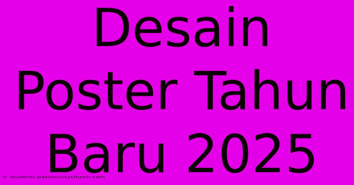 Desain Poster Tahun Baru 2025