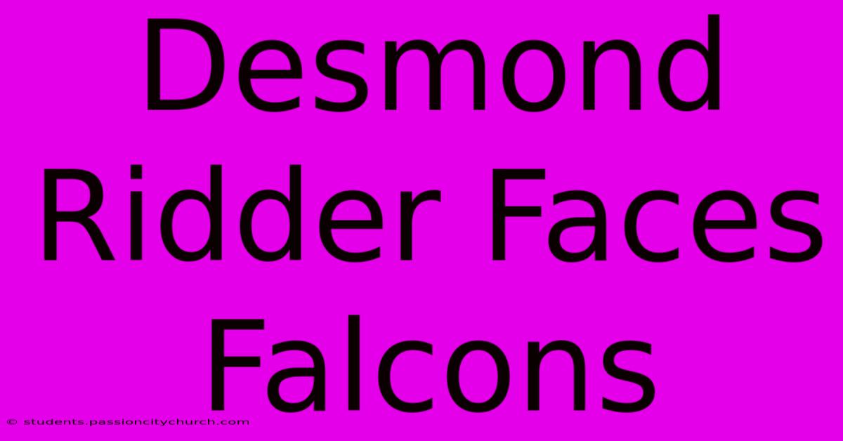 Desmond Ridder Faces Falcons