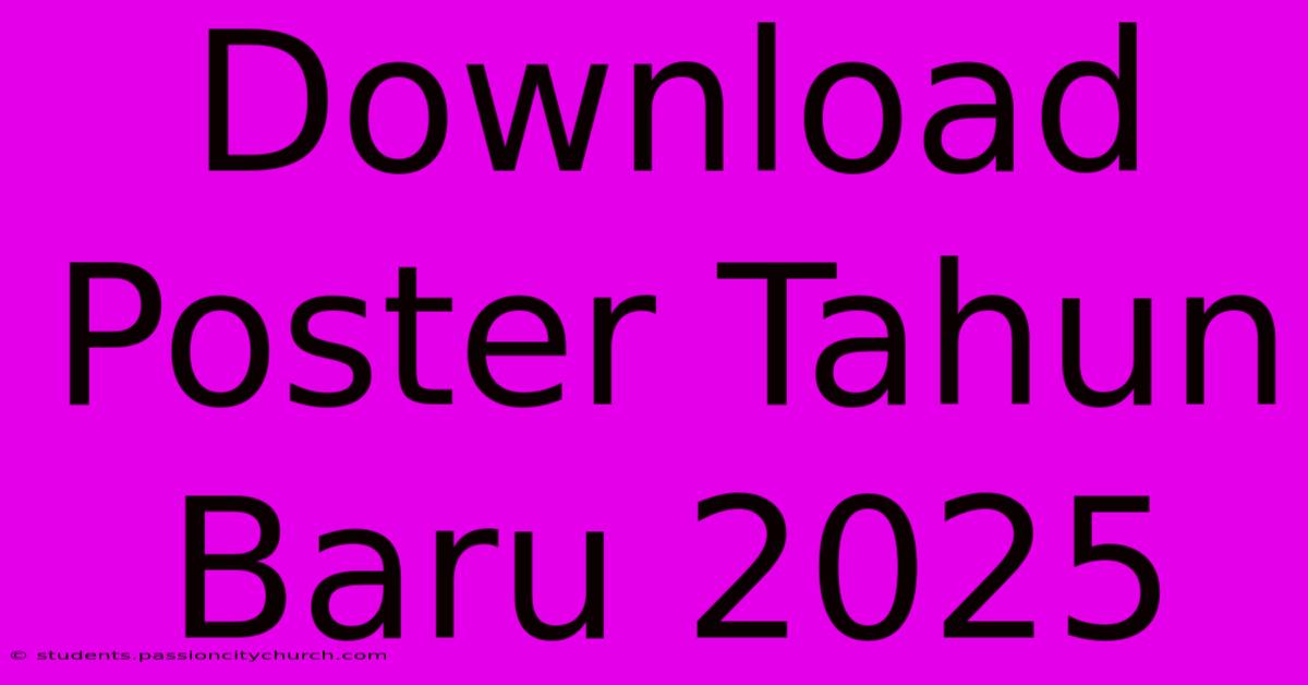 Download Poster Tahun Baru 2025