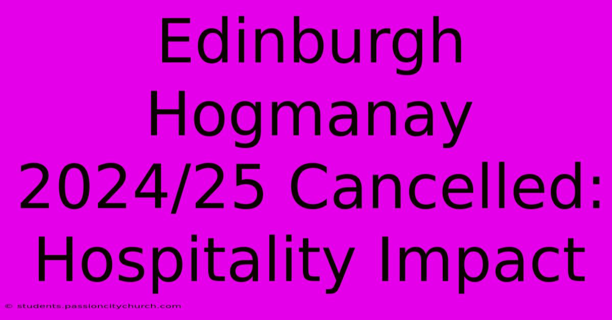 Edinburgh Hogmanay 2024/25 Cancelled: Hospitality Impact