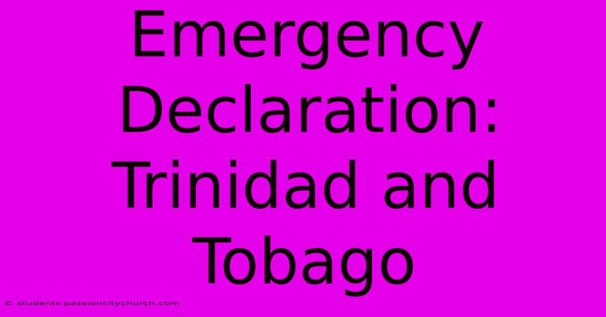 Emergency Declaration: Trinidad And Tobago