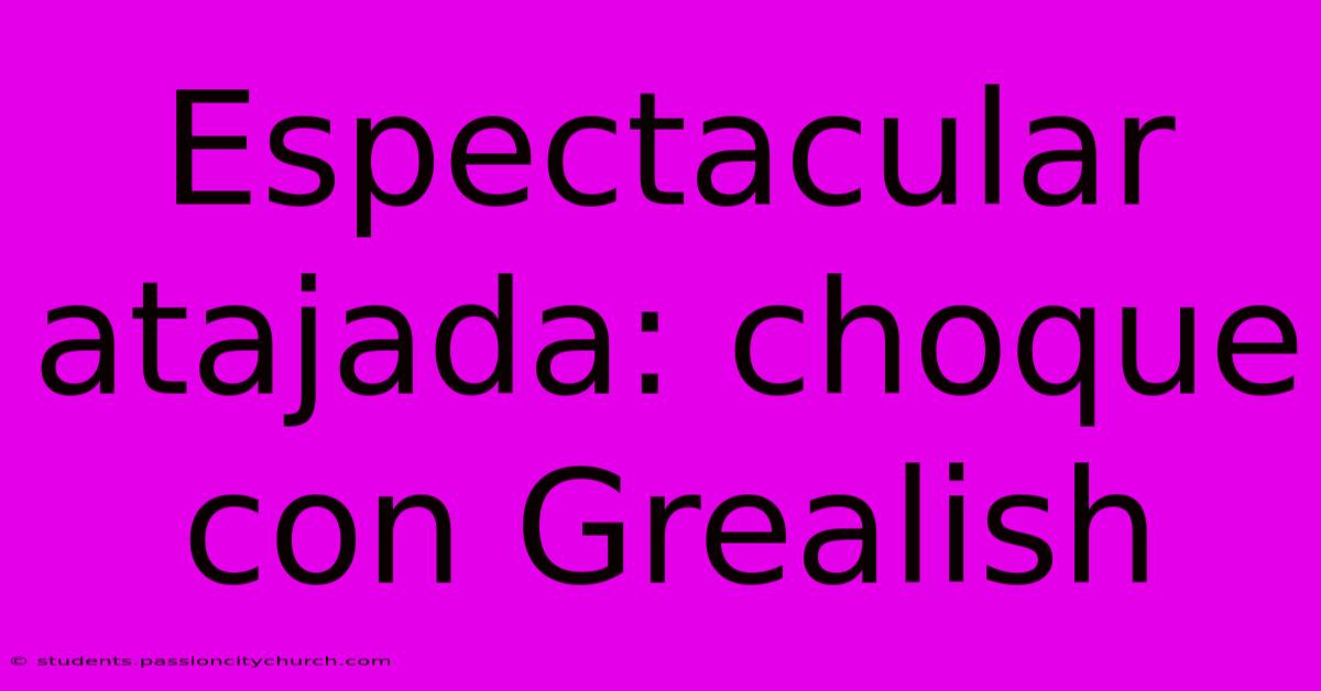 Espectacular Atajada: Choque Con Grealish