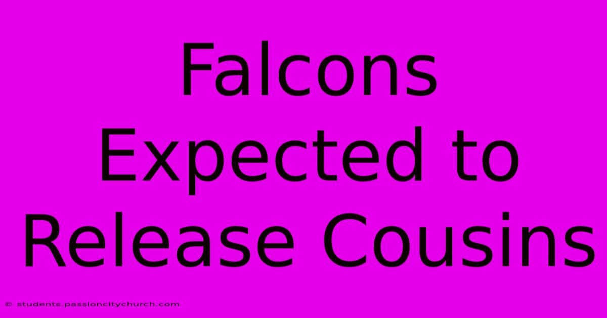 Falcons Expected To Release Cousins