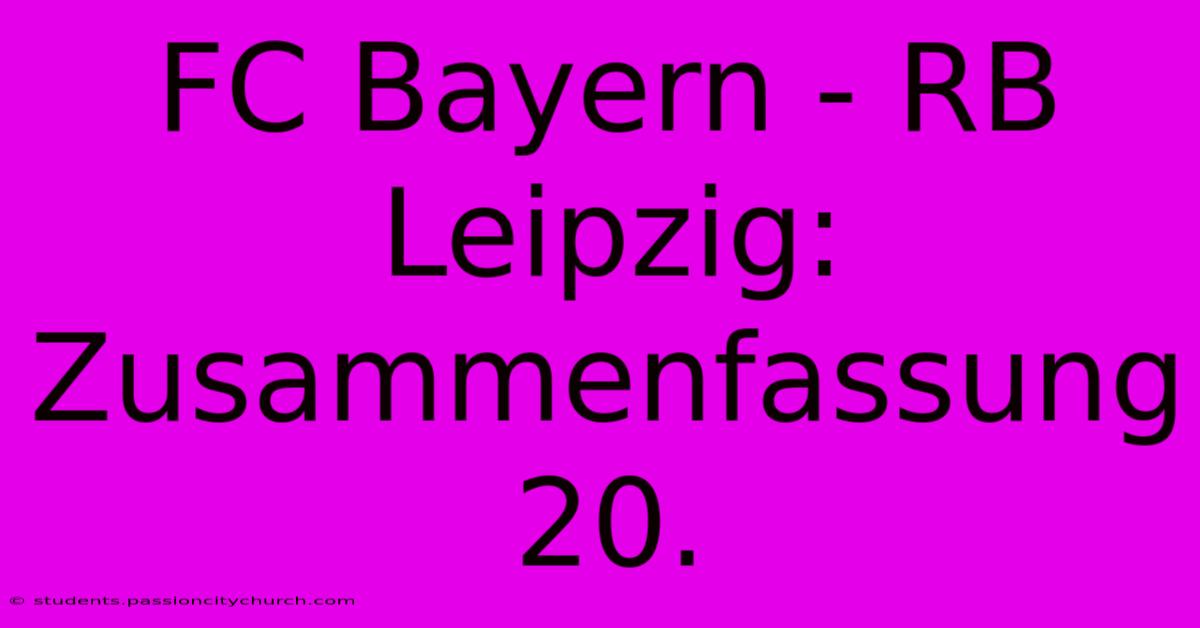 FC Bayern - RB Leipzig: Zusammenfassung 20.