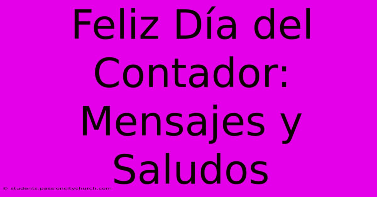 Feliz Día Del Contador: Mensajes Y Saludos