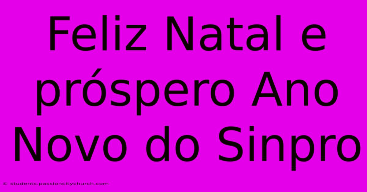 Feliz Natal E Próspero Ano Novo Do Sinpro