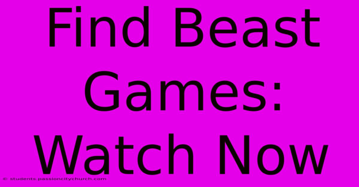 Find Beast Games: Watch Now