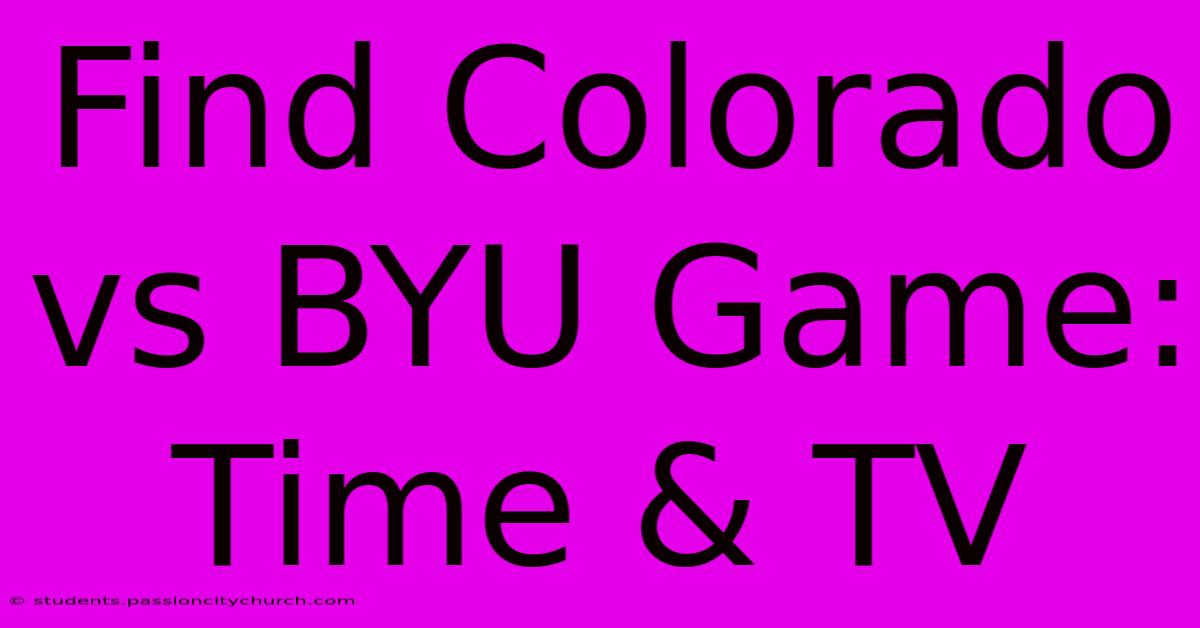 Find Colorado Vs BYU Game: Time & TV