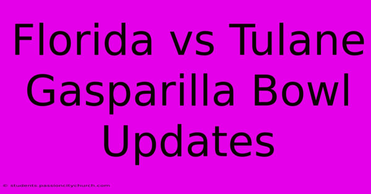 Florida Vs Tulane Gasparilla Bowl Updates