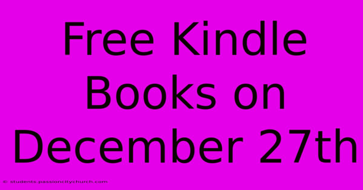 Free Kindle Books On December 27th