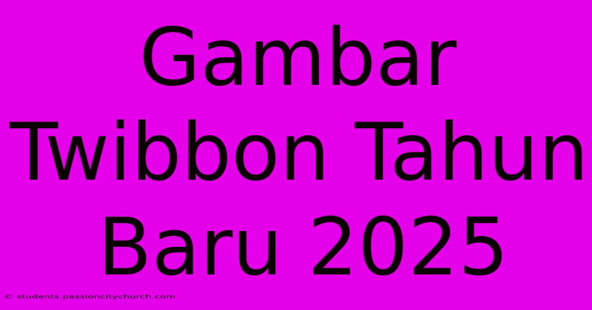 Gambar Twibbon Tahun Baru 2025