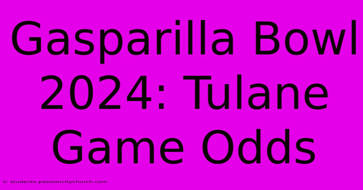 Gasparilla Bowl 2024: Tulane Game Odds