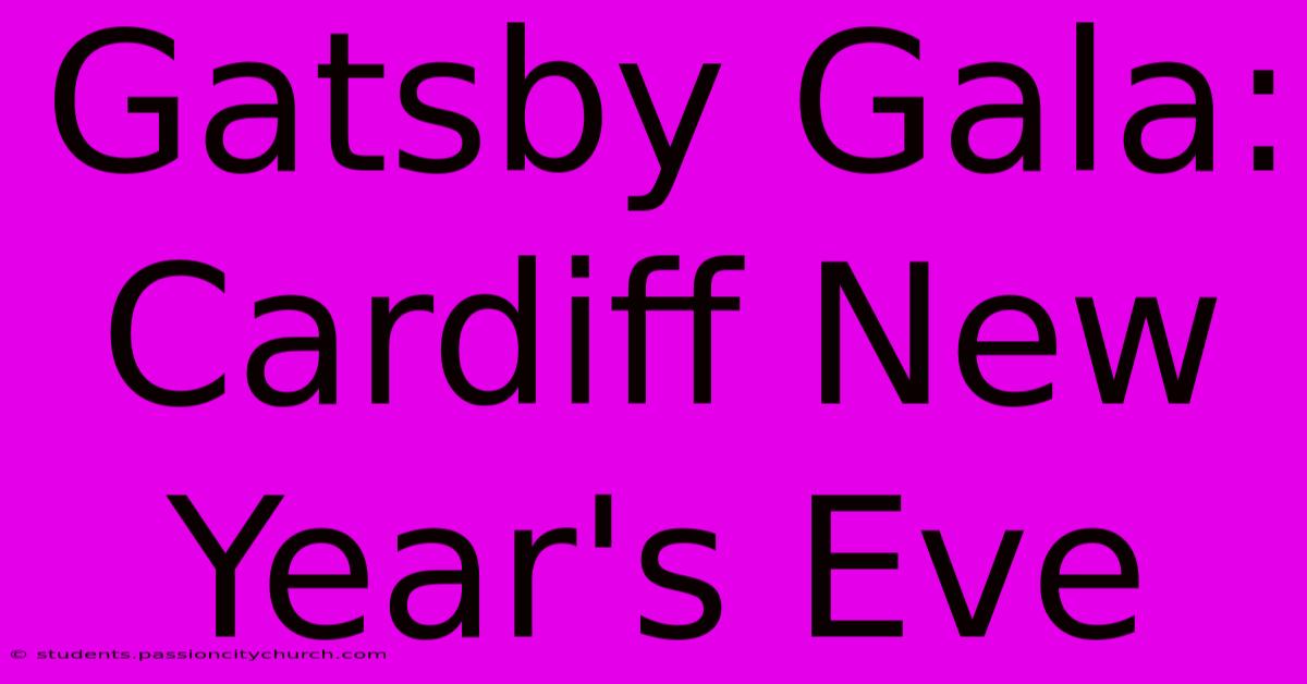 Gatsby Gala: Cardiff New Year's Eve