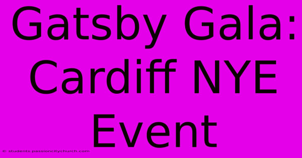 Gatsby Gala: Cardiff NYE Event