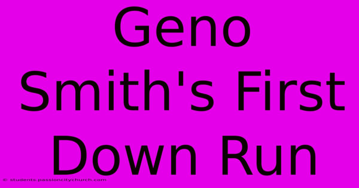 Geno Smith's First Down Run