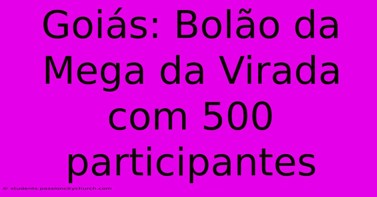 Goiás: Bolão Da Mega Da Virada Com 500 Participantes