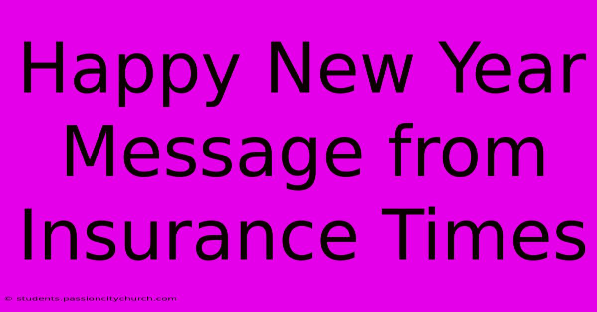 Happy New Year Message From Insurance Times