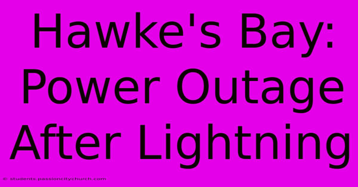 Hawke's Bay: Power Outage After Lightning