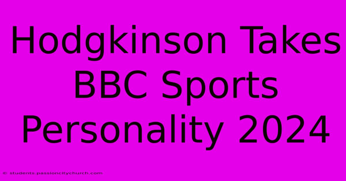 Hodgkinson Takes BBC Sports Personality 2024