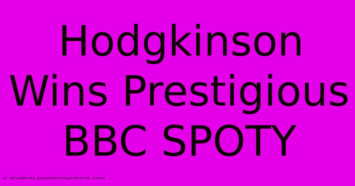 Hodgkinson Wins Prestigious BBC SPOTY