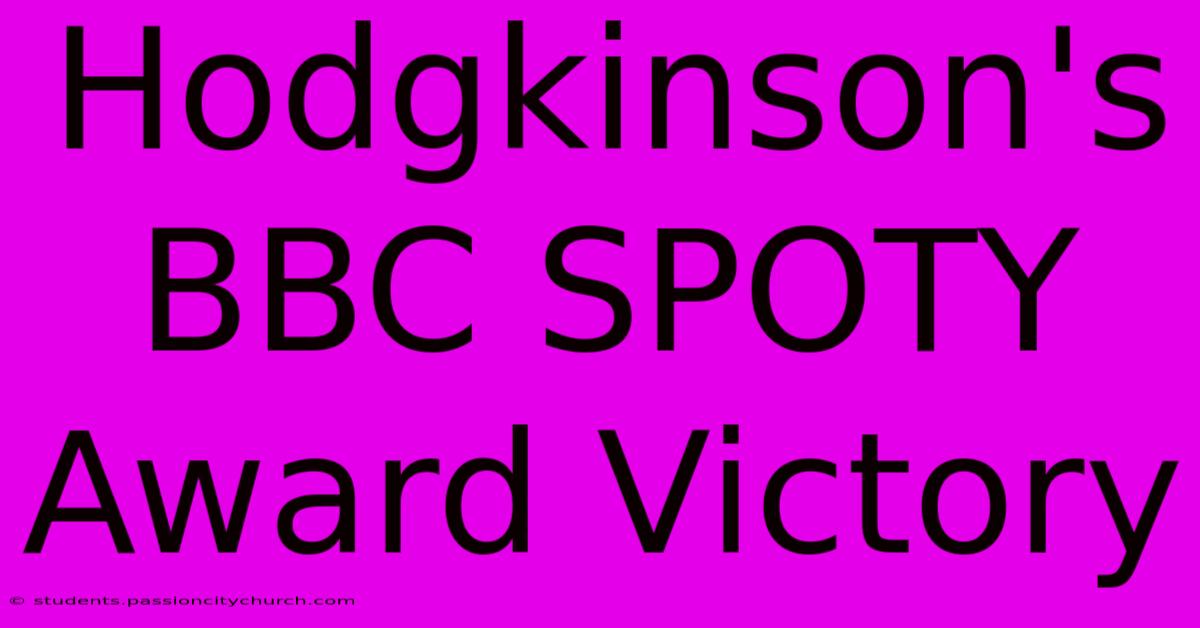 Hodgkinson's BBC SPOTY Award Victory