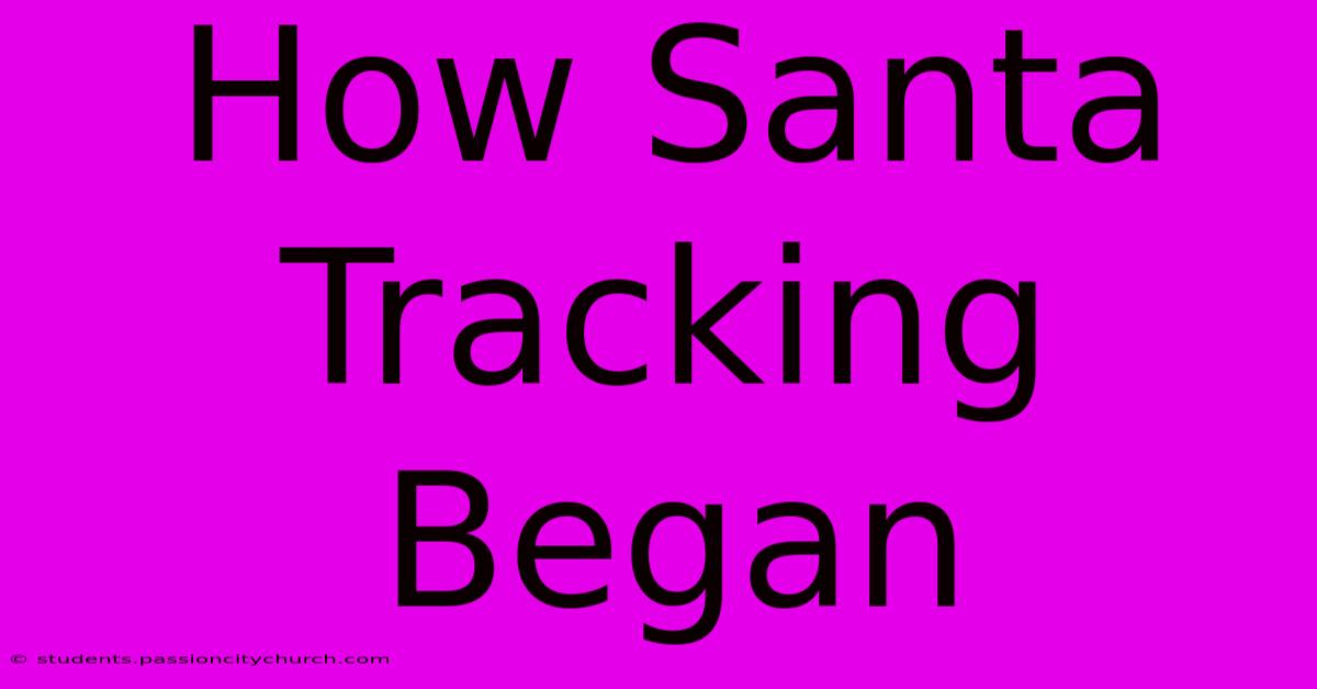 How Santa Tracking Began