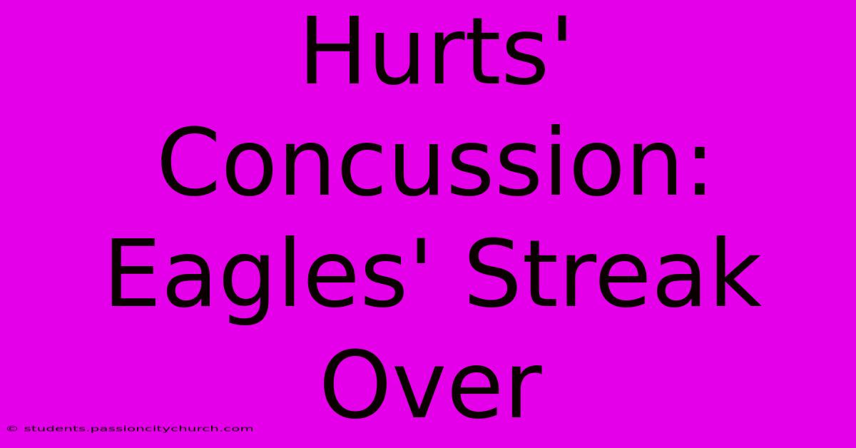 Hurts' Concussion: Eagles' Streak Over