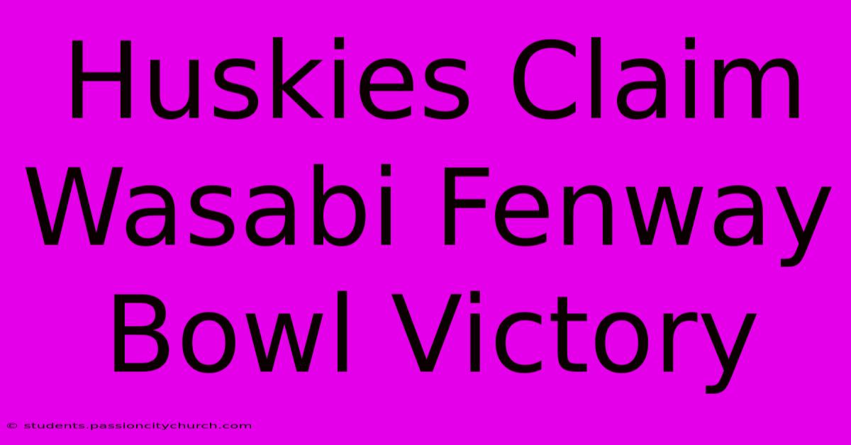 Huskies Claim Wasabi Fenway Bowl Victory