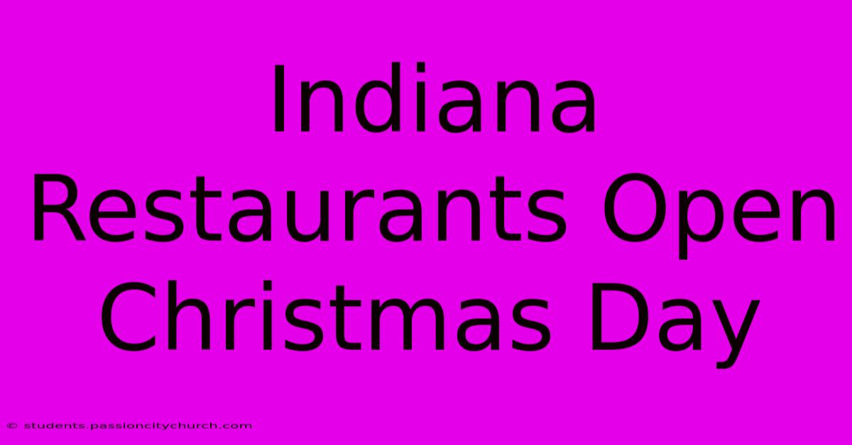 Indiana Restaurants Open Christmas Day