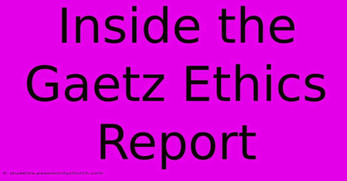 Inside The Gaetz Ethics Report