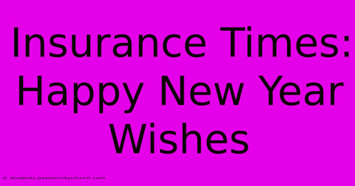 Insurance Times: Happy New Year Wishes