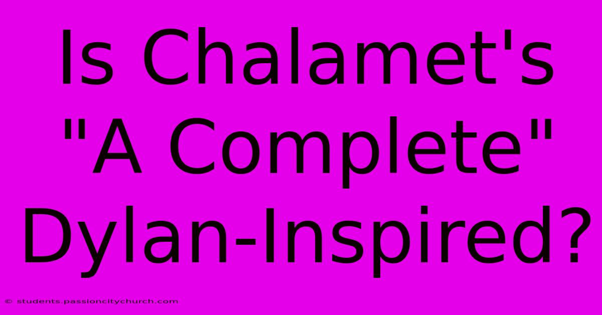 Is Chalamet's 