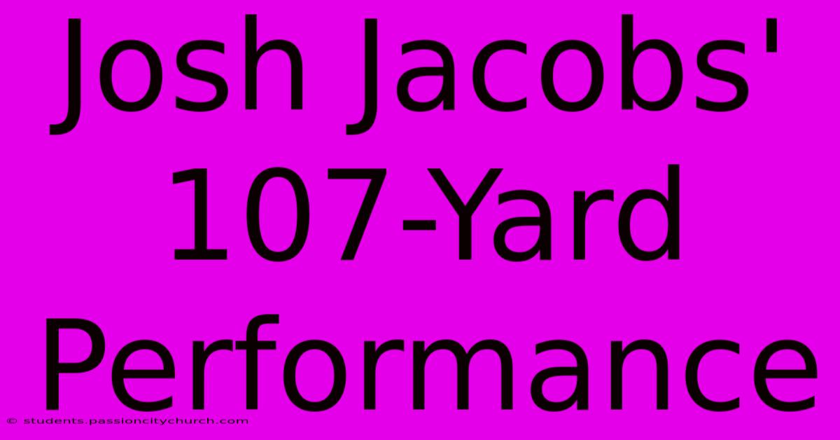 Josh Jacobs' 107-Yard Performance