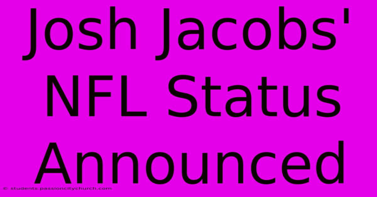 Josh Jacobs' NFL Status Announced