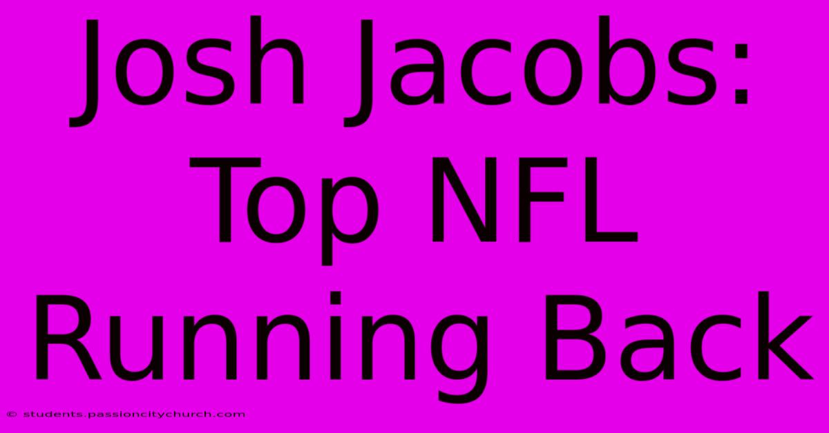 Josh Jacobs: Top NFL Running Back