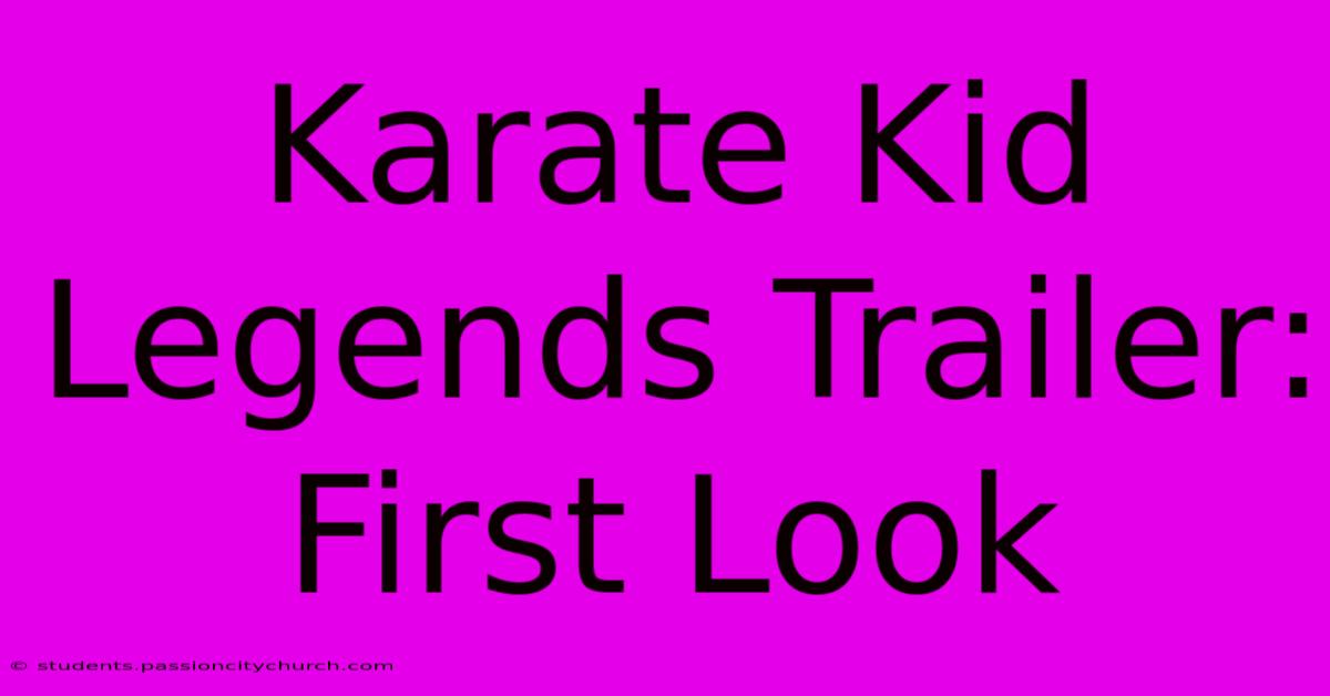 Karate Kid Legends Trailer: First Look