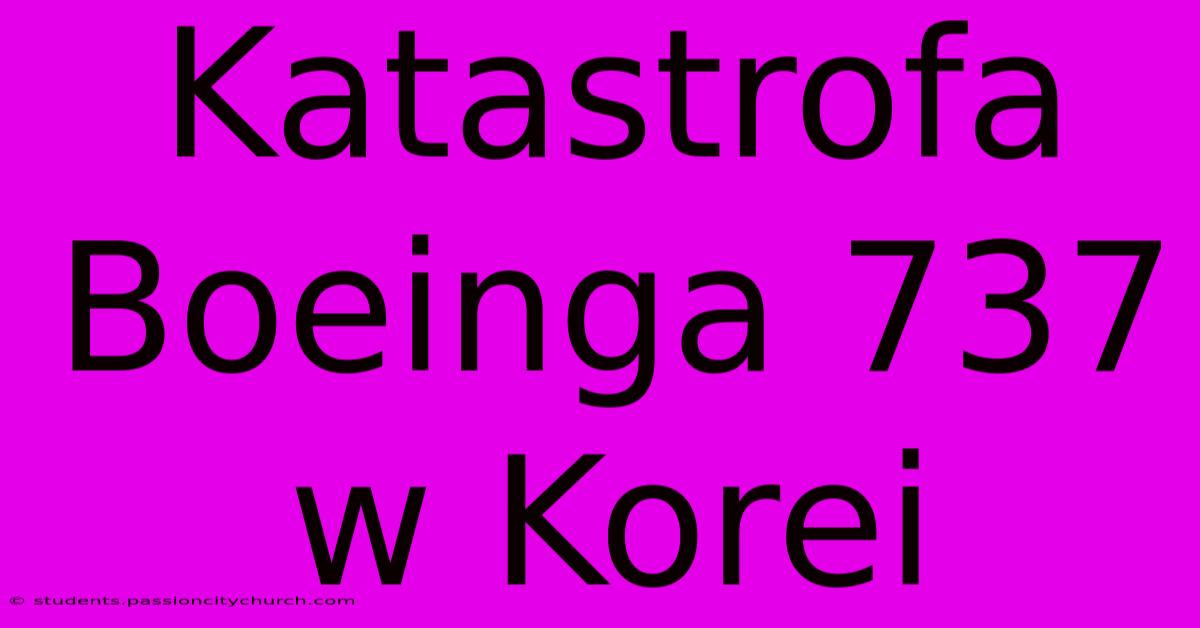 Katastrofa Boeinga 737 W Korei