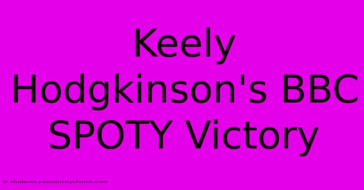 Keely Hodgkinson's BBC SPOTY Victory