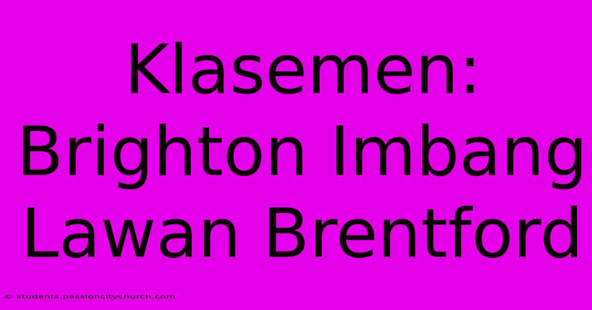 Klasemen: Brighton Imbang Lawan Brentford