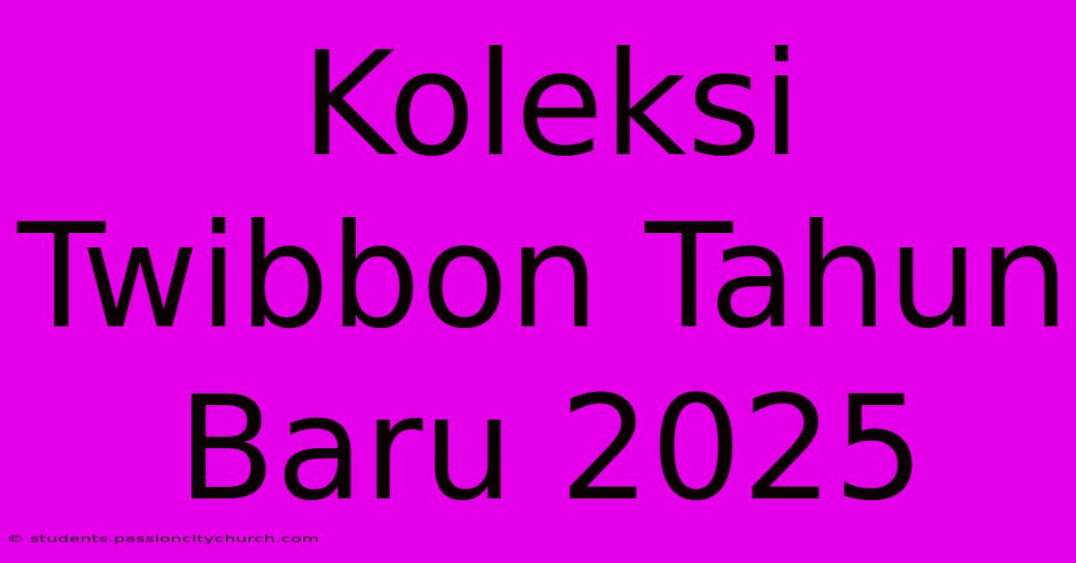 Koleksi Twibbon Tahun Baru 2025