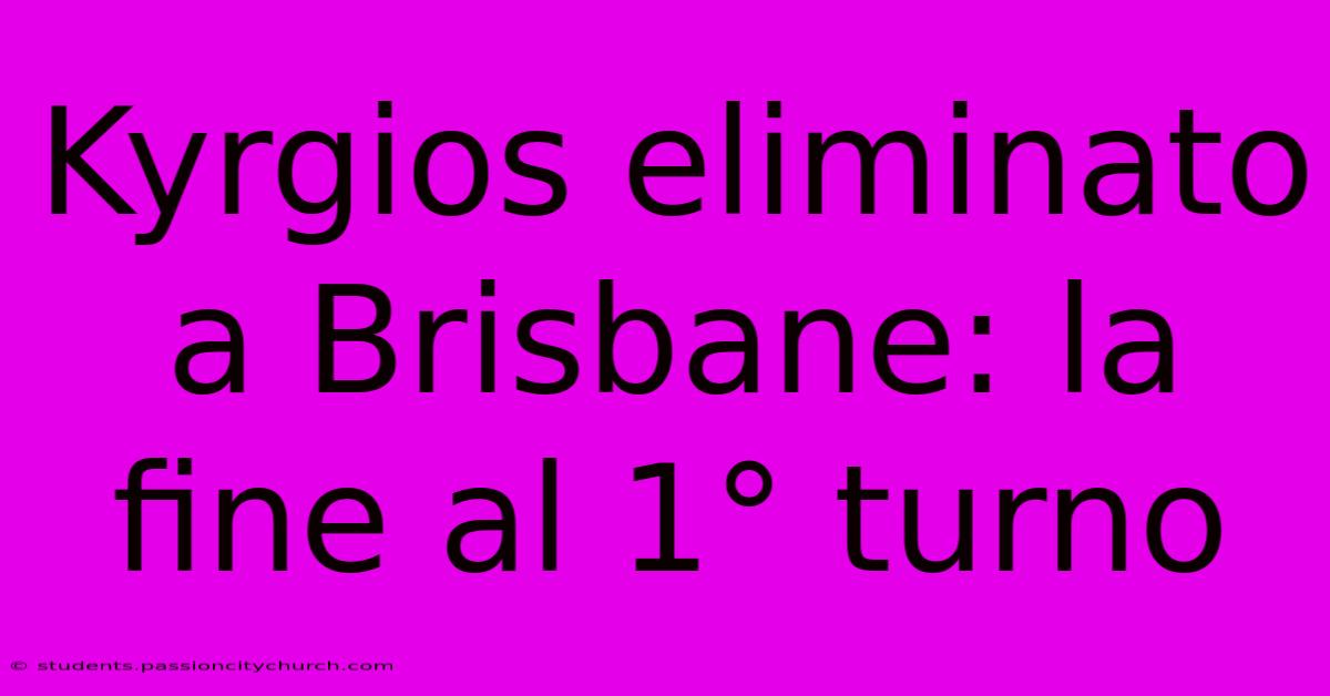 Kyrgios Eliminato A Brisbane: La Fine Al 1° Turno