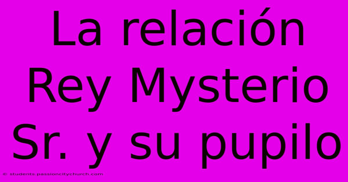 La Relación Rey Mysterio Sr. Y Su Pupilo