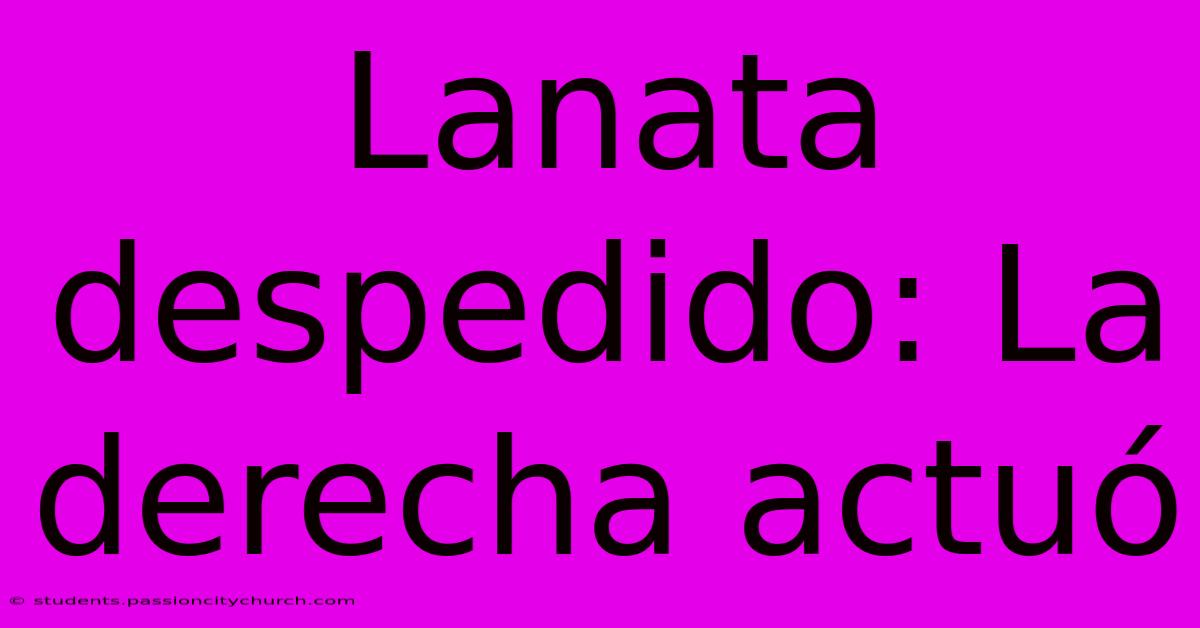 Lanata Despedido: La Derecha Actuó