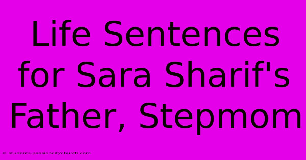 Life Sentences For Sara Sharif's Father, Stepmom