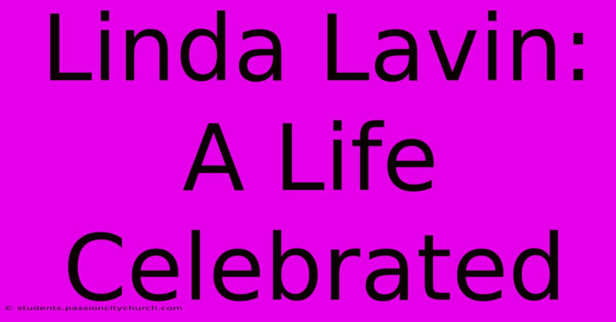 Linda Lavin:  A Life Celebrated