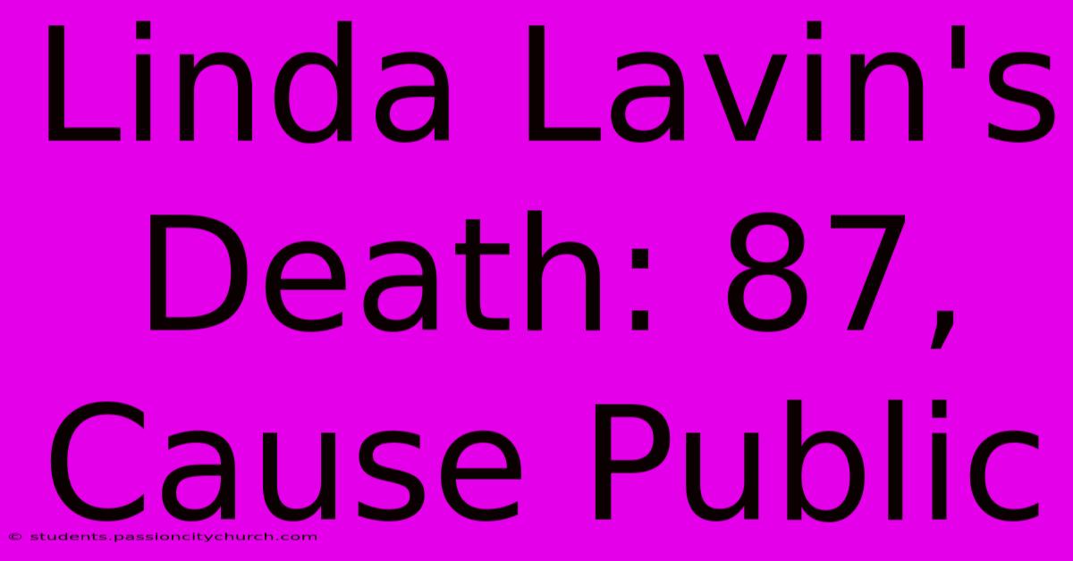 Linda Lavin's Death: 87, Cause Public